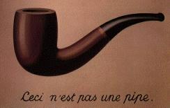 [Ren Magritte, The Betrayl of Images]